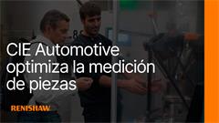 CIE Automotive optimiza la medición de piezas con tecnología de Renishaw